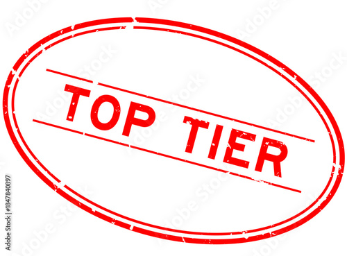Grunge red top tier word oval rubber seal stamp on white background
