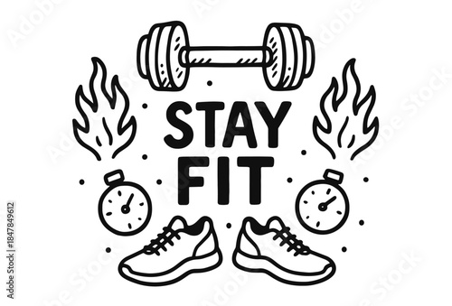 Stay fit: dumbbell, stopwatch, shoes, fire elements motivational design