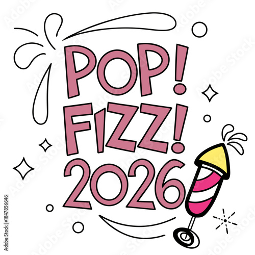 Celebrate 2026 with a pop and fizz