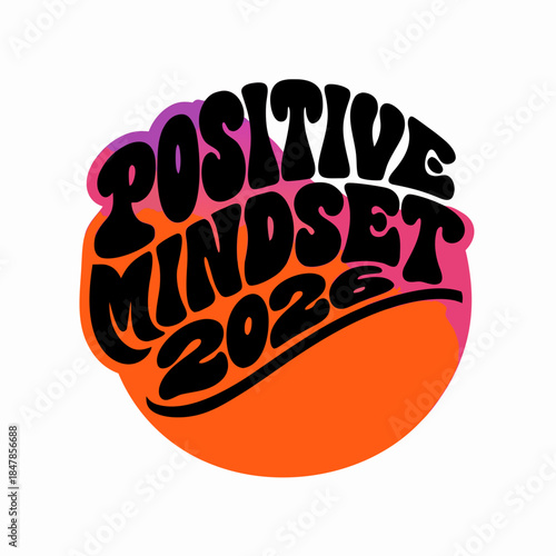 Positive mindset 2026