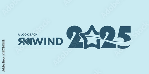 Modern “A Look Back Rewind 2025” typography in dark teal on light blue background, with stylized rewind icon and flowing year numbers, ideal for year-in-review videos, social media recaps, and present