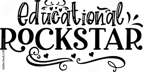 Educational Rockstar: A dynamic design celebrating the impact of education and recognizing the efforts of a rockstar in the academic world. Evoking motivation. 