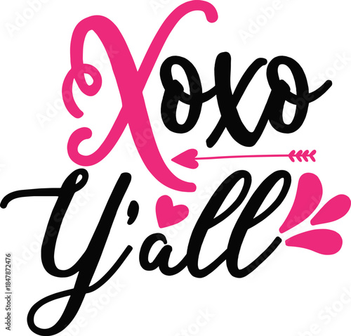 Hugs and Kisses to All: A playful display of XOXO Y'all, a message of affection and Southern charm, conveyed through a stylish design with hearts and an arrow.