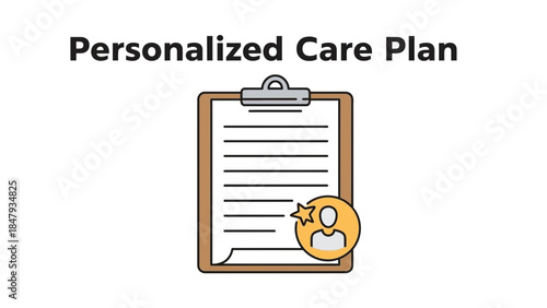 Customized care plan on clipboard with personalized approach