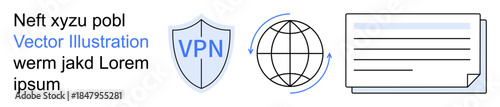 Data security, online privacy, VPN services, global cybersecurity, secure communication, internet protection. Icons of a shield with VPN, globe with arrows and document. Data security and online