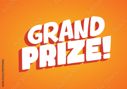 A vibrant orange background featuring bold, playful text that reads GRAND PRIZE! in white with shadow effect, conveying excitement and celebration.