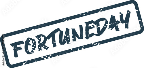 Distressed dark blue FORTUNEDAY stamp mark signifying a day of good luck