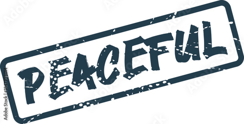 Distressed Blue Stamp Displaying the Word PEACEFUL for serene environments and tranquil states