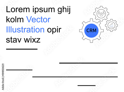 Business strategy, customer relations, process optimization, software integration, workflow management, teamwork. Gears with CRM text and people icons. Customer relations and process optimization