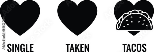 Humorous take on relationship status with tacos twist