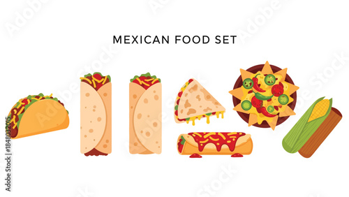 Vibrant Mexican food set: tacos, burritos, nachos, quesadillas, guacamole & elote. Perfect for menus, apps, websites & culinary designs. Flat vector illustrations