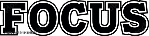 Focus bold text concentration concept black font.
