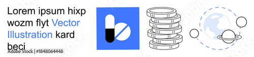 Healthcare, technology, finance, science, global impact, future innovation. Pill and capsule icon, stacked coins and planetary orbit illustration. Healthcare and technology concept