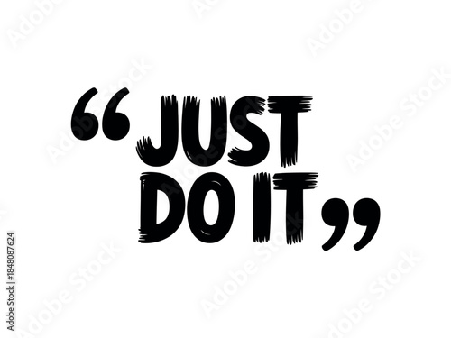 Motivational Quote Just Do It