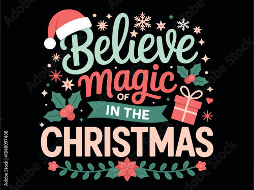 Believe in the Magic Christmas