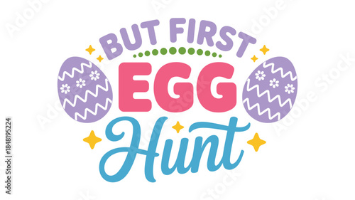 Colorful Easter egg hunt graphic with decorative eggs