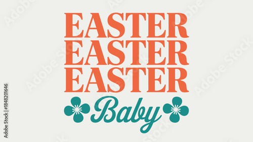 Vibrant Easter celebration with colorful Baby text and shamrocks