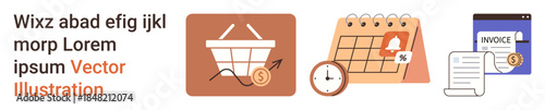 E-commerce, payment management, scheduling, online billing, financial planning, time tracking. Shopping cart with coin, calendar with alert invoice document. E-commerce and payment management
