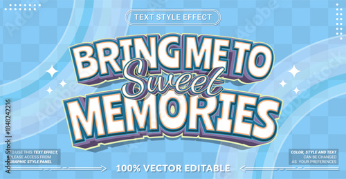 Editable text effect vector “Bring Me To Sweet Memories”, featuring soft colors, gentle tones, and calm typography that creates a peaceful, nostalgic, and soothing atmosphere.