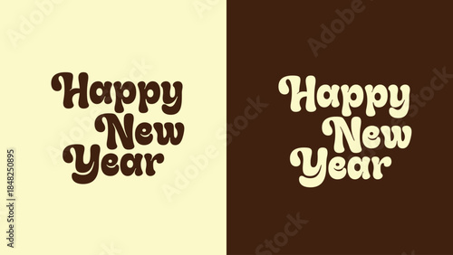 Happy New Year popin font with choclate color. Also font with negative effect two color. Happy new year font for poster and banner designs use.