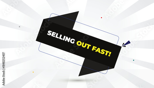Selling Out Fast Editable EPS Format Web Banner Vector Art Illustration Template Design Black Gray Shapes Yellow Bold Font White Gray Gradient Abstract Illustration Sunshine Business Background 4K