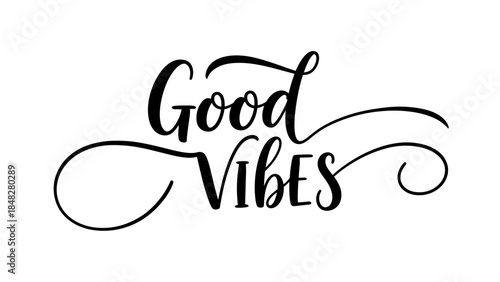Elegant calligraphy design of inspirational quote good vibes on a white background