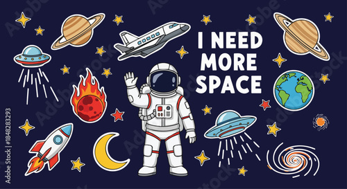 Cute Space Elements with Astronaut Waving and Text "I Need More Space", Perfect for Kids and Science Enthusiasts.