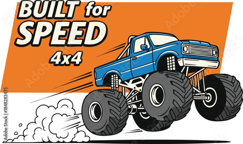 Dynamic Monster Truck illustration "Built for Speed 4x4" in retro comic style with large tires kicking up dust.