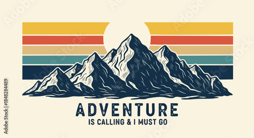 Retro Vintage Mountain Adventure Graphic - Inspirational Quote for Hikers & Explorers.