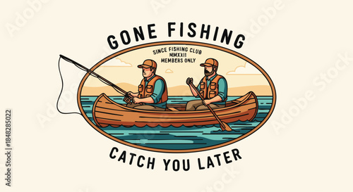 Two Men Fishing in a Canoe on a Lake with "Gone Fishing" Text.