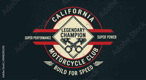 Vintage California Motorcycle Club Emblem with Pistons: Legendary Champion and Super Power.