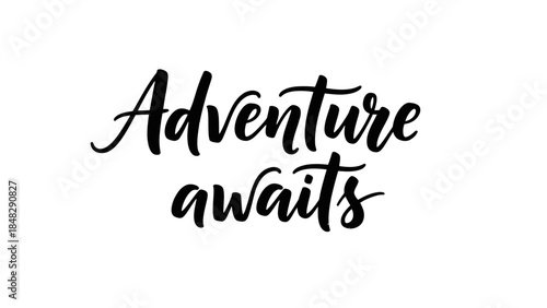 Motivational Typography Art: Adventure Awaits in Modern Calligraphy Style