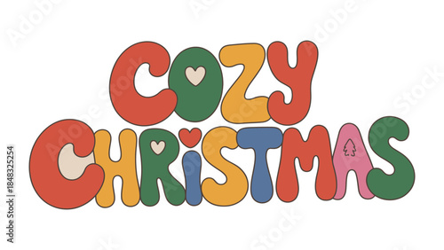 Cozy Christmas Celebration: A vibrant, vintage-inspired design, spelling out Cozy Christmas in a festive, multi-colored font, evokes feelings of warmth, cheer and holiday spirit.