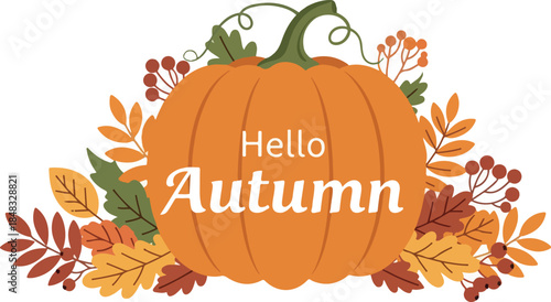 Hello Autumn Pumpkin With Leaves Fall Season Nature