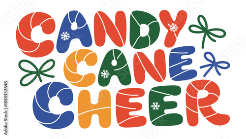 Candy Cane Cheer: A colorful festive design celebrates the joy of the holidays with playful candy cane lettering and charming embellishments.
