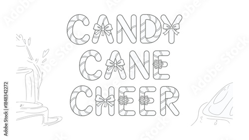 Candy Cane Cheer: Festive words crafted from candy canes and bows. conveying a message of holiday joy.