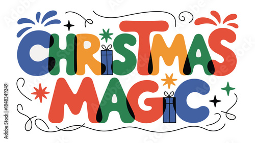 Christmas Magic Typography: Festive typography design with the words Christmas Magic, celebrating the season with playful, joyful, and visually striking imagery.