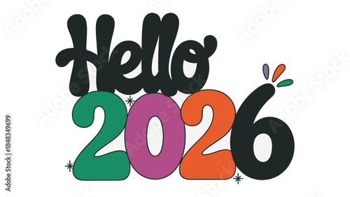 Hello 2026: A vibrant and colorful typographic design that announces the new year