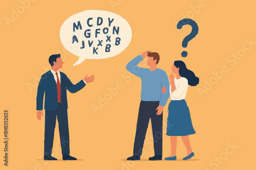 Jargon, communicate with technical word or hard to understand language, complicated conversation, difficult to explain, businessman talk with jargon word in speech bubble dialog make other confused.