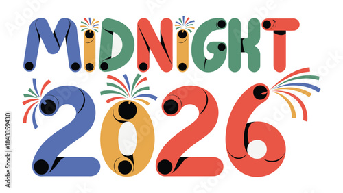 Midnight 2026: A vibrant and colorful design spells out Midnight 2026, celebrating the anticipation of the year with playful fireworks imagery, making for a festive and modern statement.