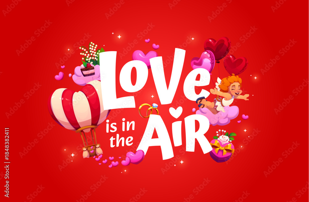 Fototapeta premium Valentine greeting card with Love is in the air quote, cartoon vector banner. Cheerful cupid cherub or angel on pink cloud with hot air balloon, wedding ring and gift in hearts in magic shine