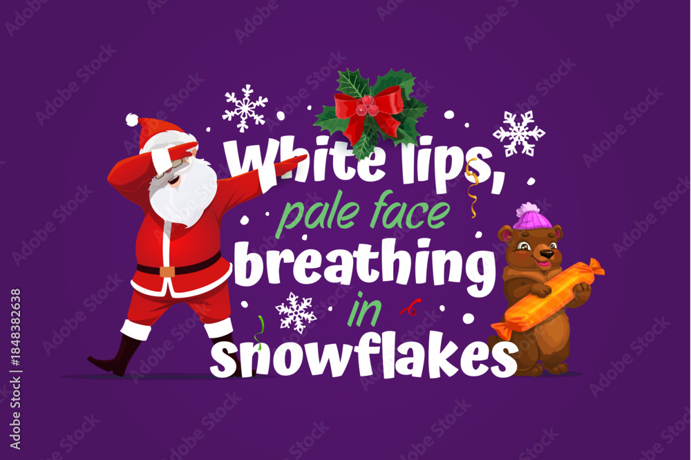 Fototapeta premium Christmas greeting card quote white lips, pale face breathing in snowflakes. Vector festive design features Santa Claus and a cute cartoon bear holding candy. Cartoon greeting card for holidays