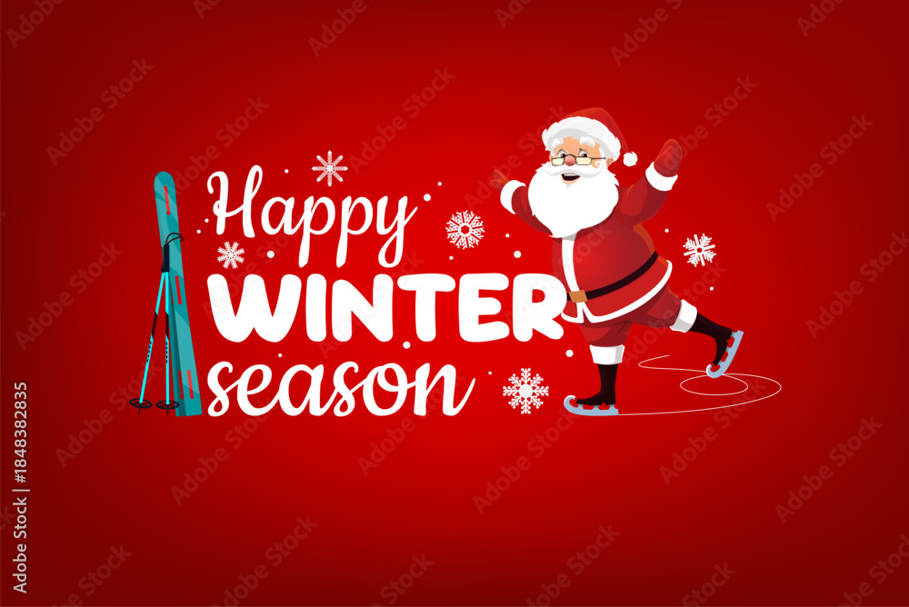 Fototapeta premium Christmas greeting card with quote Happy Winter Season, cartoon vector. Funny Santa skating on rink in ice skates and ski with snowflakes snow for Christmas winter holiday and New Year greetings
