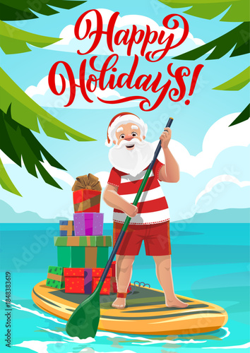 Merry Christmas and Happy Holidays greeting card with Santa on paddleboard, cartoon vector. Christmas winter holiday greeting with Santa at summer sea in swimsuit with gifts on standup board and palms