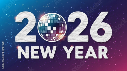 2026 new year celebration with shiny disco ball on starry night background