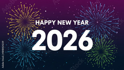 Vibrant fireworks display celebrate happy new year 2026 with colorful explosions against dark purple night sky