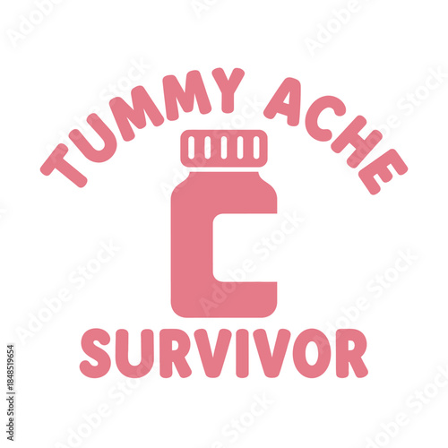 Tummy ache survivor typography t-shirt design isolated on transparent background