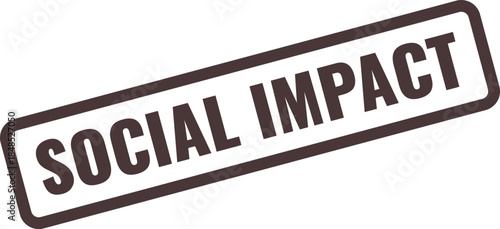 Social Impact Stamp with Dark Brown Border and Text on White Background effect influence