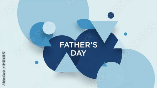 Celebrate Father's Day with Abstract Geometric Shapes and a Soft Blue Palette