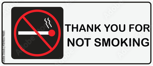 A rectangular white sign with a black square on the left featuring a red no smoking symbol over a lit cigarette, next to the text 'THANK YOU FOR NOT SMOKING' in black capital letters.